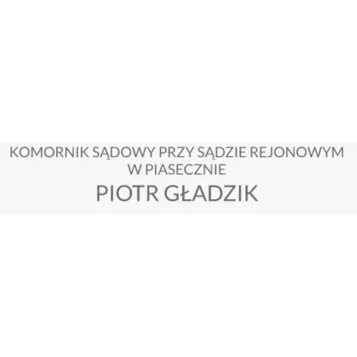 Komornik Sądowy Przy Sądzie Rejonowym W Piasecznie Piotr Gładzik