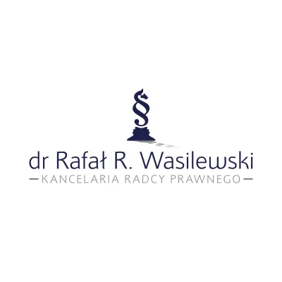 Radca prawny dr Rafał R. Wasilewski - Kancelaria Radcy Prawnego